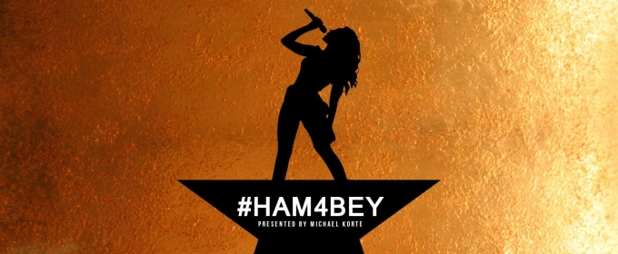 STAGE TUBE: HAMILTON Meets Queen Bey in New #Ham4Bey Mashup Video