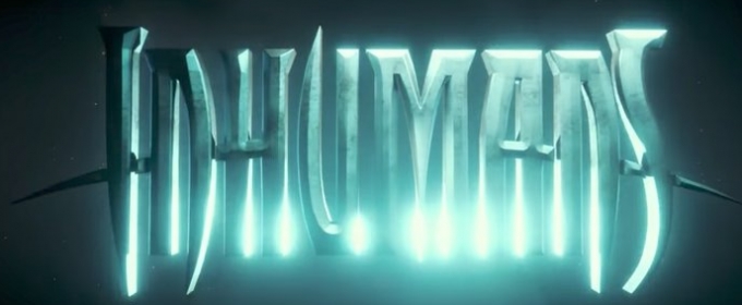 VIDEO: First Teaser for MARVEL'S INHUMANS Has Arrived Video