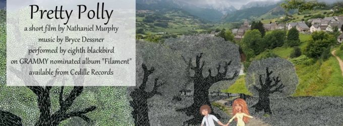 VIDEO: eighth blackbird Releases Animated Short to Dessner's 'Pretty Polly' Video