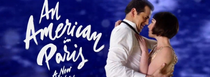 TV: AN AMERICAN IN PARIS Comes to Life in Brand-New TV Spot! Video