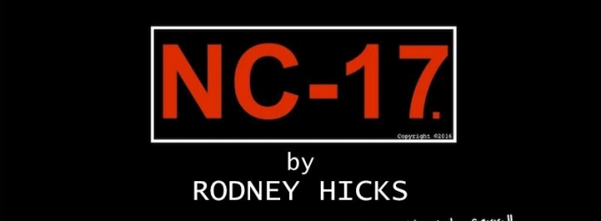 STAGE TUBE: New Trailer, Art for Rodney Hicks's New American Tragedy NC-17. Video