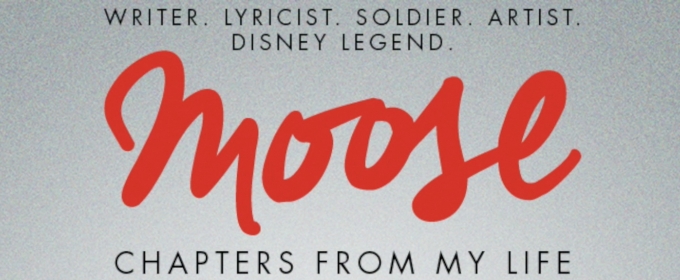 BWW Exclusive: Robert J. Sherman Tells His Father's Tale in Excerpt from MOOSE… Video