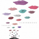 Elderbrook Releases Brand New Deluxe EP 'Talking' Photo