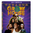 Stoner Comedy GROW HOUSE Arrives on DHD & DVD 9/26 Video
