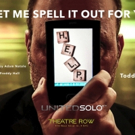 LET ME SPELL IT OUT FOR YOU  Declared a 'Bestseller;' Extends Run at United Solo Fest Video