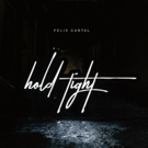 Felix Cartal Shares New Release 'Hold Tight' Photo