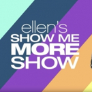 VIDEO: ELLEN SHOW ME MORE SHOW Launches Today on YouTube