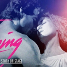 DIRTY DANCING – THE CLASSIC STORY ON STAGE North American Tour Launches Tonight