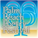 PALM BEACH POETRY FESTIVAL Invites Poets & Poetry Fans to Community Events Photo