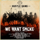 Hustle Gang Announces Debut Album, We Want Smoke, Out 10/13 Photo