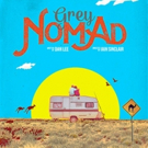 GREY NOMAD to Premiere at Skylight Theatre Video
