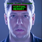 Dixon Place Presents Ben Strothmann's VIRTUAL MEMORY at the HOT! Festival