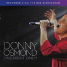 Legendary Donny Osmond To Release 'One Night Only' Double CD & DVD Sets Photo