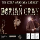 Ruby In The Dust to Stage 'DORIAN GRAY' Cabaret as Part of 'Festival of Sex, Love and Photo
