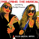 TRUE CRIME: THE MUSICAL to Return to The PIT on Today the 13th Photo