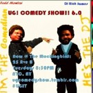 UG! COMEDY SHOW!! at The Mockingbird Announces 7/18 Edition Video