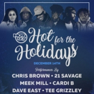 Chris Brown and More Set for HOT 97's HOT FOR THE HOLIDAYS at Prudential Center Video