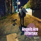 Solo Creation Festival Continues with ANGELS ARE INTERSEX and More Video
