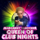 Margaret Thatcher Queen of Soho Becomes Queen of Club Nights at Edinburgh Festival Fr Video