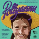 BWW Previews: POLLYANA at Boise Little Theater