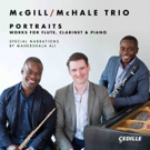 McGill/McHale Trio Makes Recording Debut With 'Portraits' on Cedille Records Video