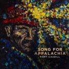 Kory Caudill Releases 'Song For Appalachia' from New EP Video