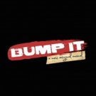 New Original Hip-Hop/R&B Musical BUMP IT to Begin Workshops in Orlando