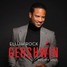 Elijah Rock to Celebrate GERSHWIN FOR MY SOUL Release at Catalina Jazz Club Video
