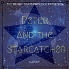 PETER AND THE STARCATCHER Flying to Penny Seats' Summer Home at West Park Video