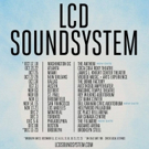 New Dates Added to LCD Soundsysttem 2017 World Tour Video