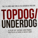 BWW Review: TOPDOG/UNDERDOG at The 5 & Dime Video