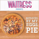 BWW Exclusive: Bake WAITRESS' Betrayed By My Eggs Pie with Help from Sugar, Butter, F Video