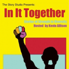 IN IT TOGETHER to be presented as Part of the Speak Up, Rise Up Festival Photo