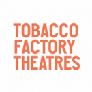 Tobacco Factory Theatres Announces Ambitious 2017 Season, Creation of Factory Company Video