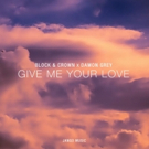 Block & Crown Team with Damon Grey for 'Give Me Love' on Jango Music Photo