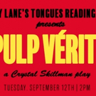 Crystal Skillman's PULP VERITE Gets Reading Today at Cherry Lane Photo