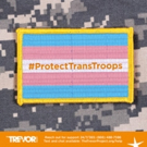 Trevor Project Responds to Trump Tweet Banning Transgender Servicemembers: Wrong and  Video