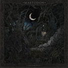 Mastodon Release 'Cold Dark Place' EP Via Reprise Records, Today Photo