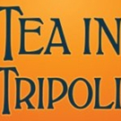 BWW Review: TEA IN TRIPOLI  by Bernadette Nason