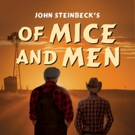 North Coast Rep to Revive American Classic OF MICE AND MEN