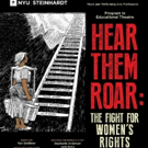 NYU Steinhardt to Stage 'HEAR THEM ROAR' to Commemorate 100 Years of Women's Suffrage Photo