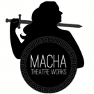 Macha Theatre Works Announces Name Change and 2017-18 Season Photo