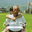 Touching & Acclaimed Taiwan Film CARAMEL GIRL to Make U.S. Debut