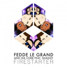 Fedde Le Grand Shares 'Firestarter' ft. Shaggy & Ida Corr Video