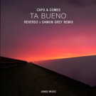 Reverso & Damon Grey Remix Cap & Comes 'Ta Bueno' Photo