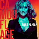 Recording Artist Lara Fabian to Release New Album 'Camouflage' This October Photo