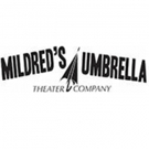 Mildred's Umbrella Announces Call For Submissions For 10th Annual Short Play Festival Photo