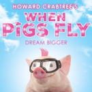 NewYorkRep Joins Producing Team for HOWARD CRABTREE'S WHEN PIGS FLY Off-Broadway Video