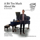 Stars from Broadway's IN TRANSIT and More Set for Zak Sandler's A BIT TOO MUCH ABOUT…