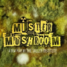 The Fallen Institute to Bring MISTER MUSHROOM to London Horror Festival 2017 Video